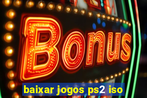 baixar jogos ps2 iso